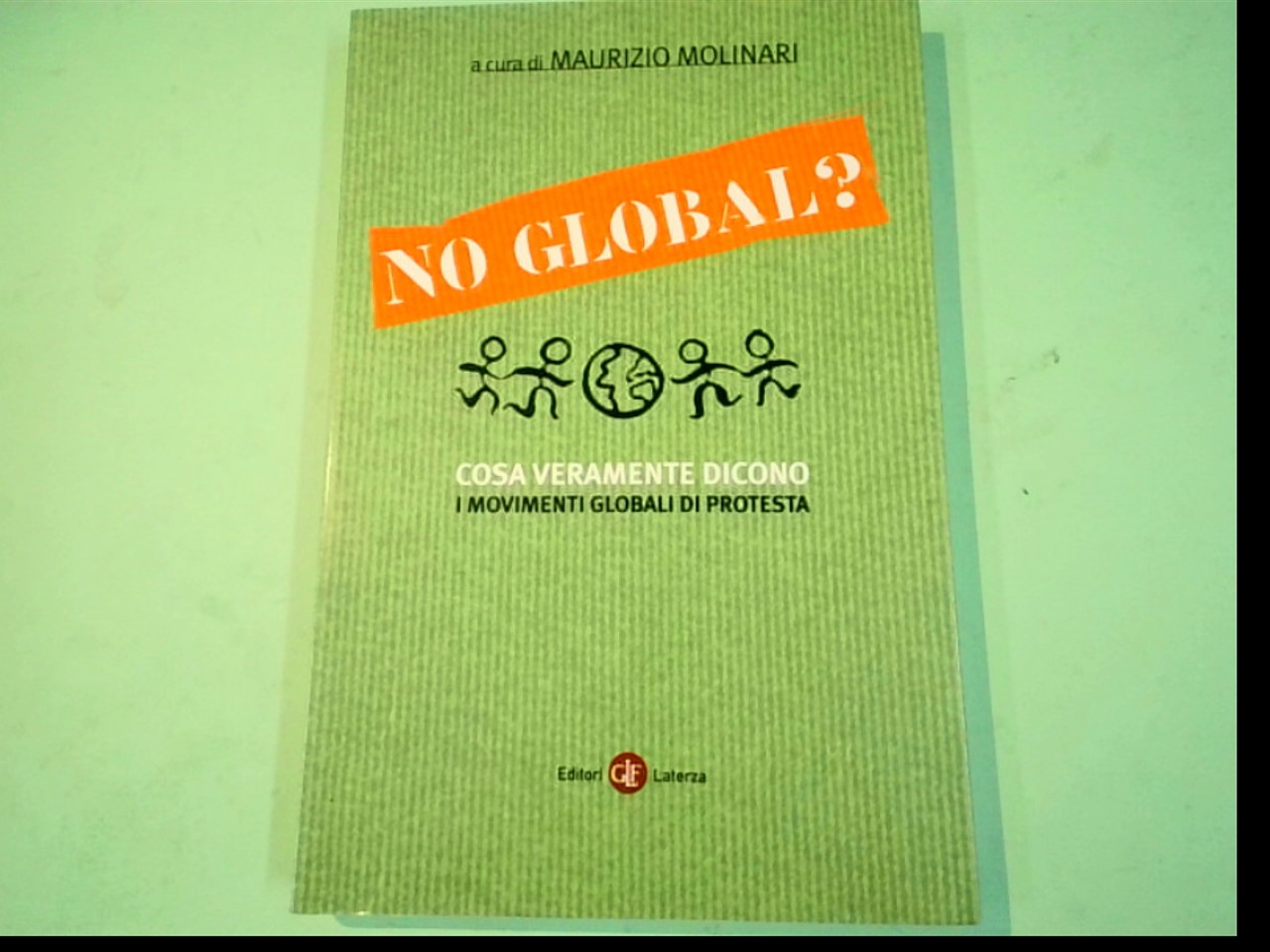 NO GLOBAL COSA VERAMENTE DICONO