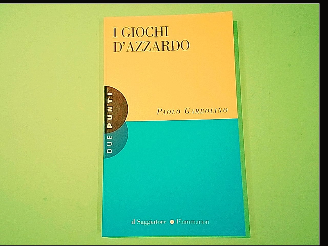 I GIOCHI D'AZZARDO