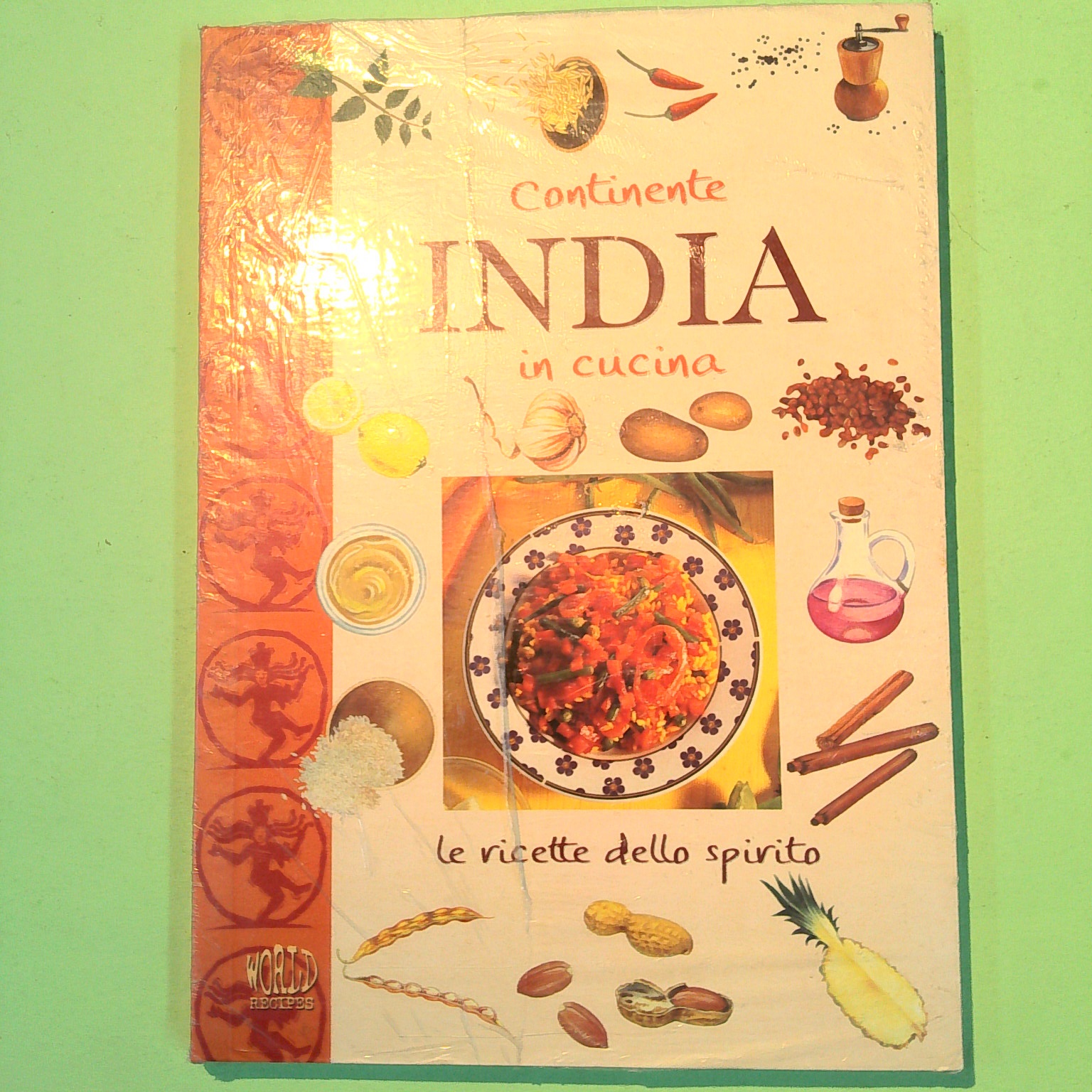 CONTINENTE INDIA IN CUCINA LE RICETTE DELLO SPIRITO