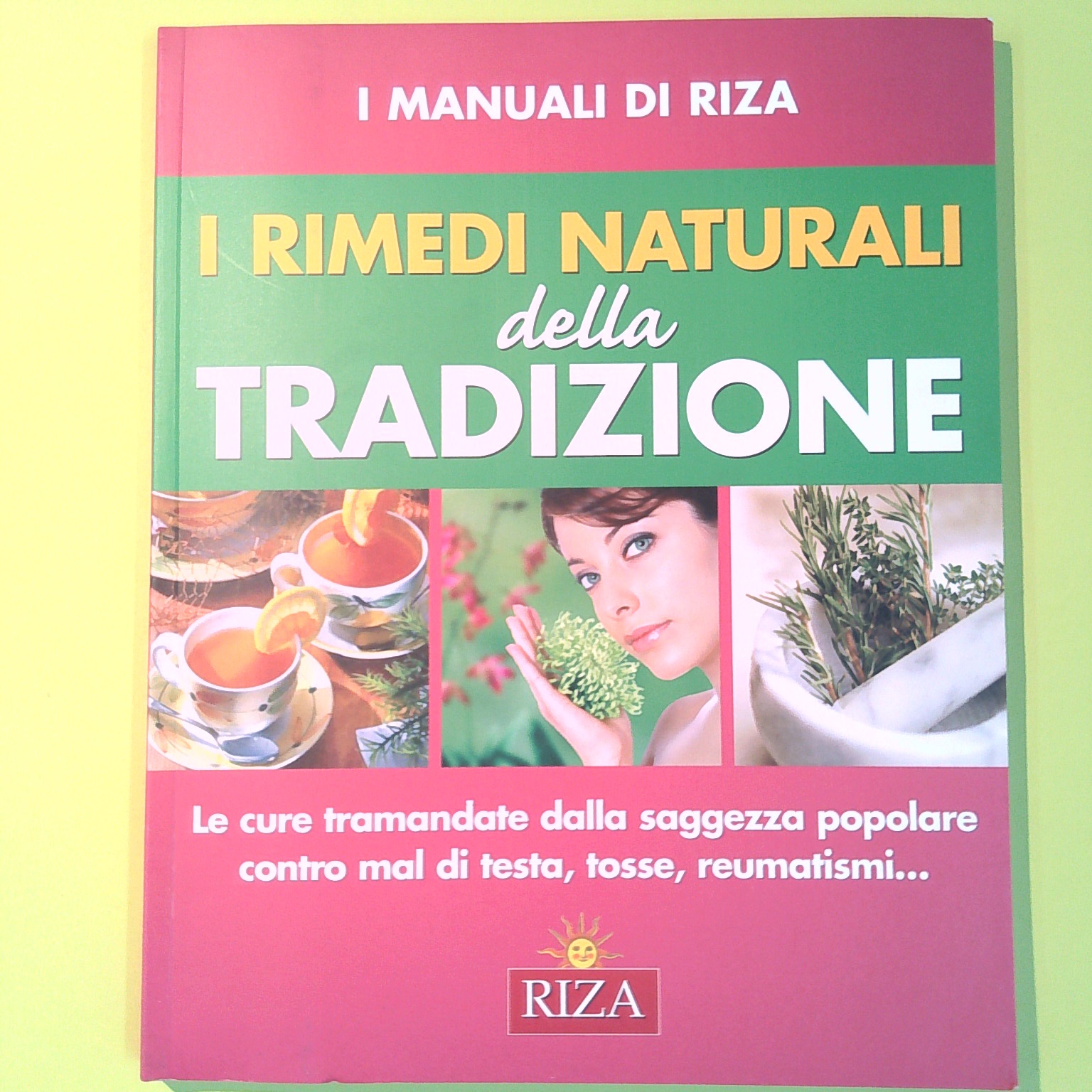 I RIMEDI NATURALI DELLA TRADIZIONE