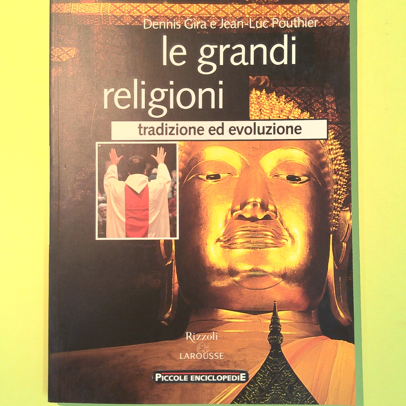 LE GRANDI RELIGIONI TRADIZIONE ED EVOLUZIONE