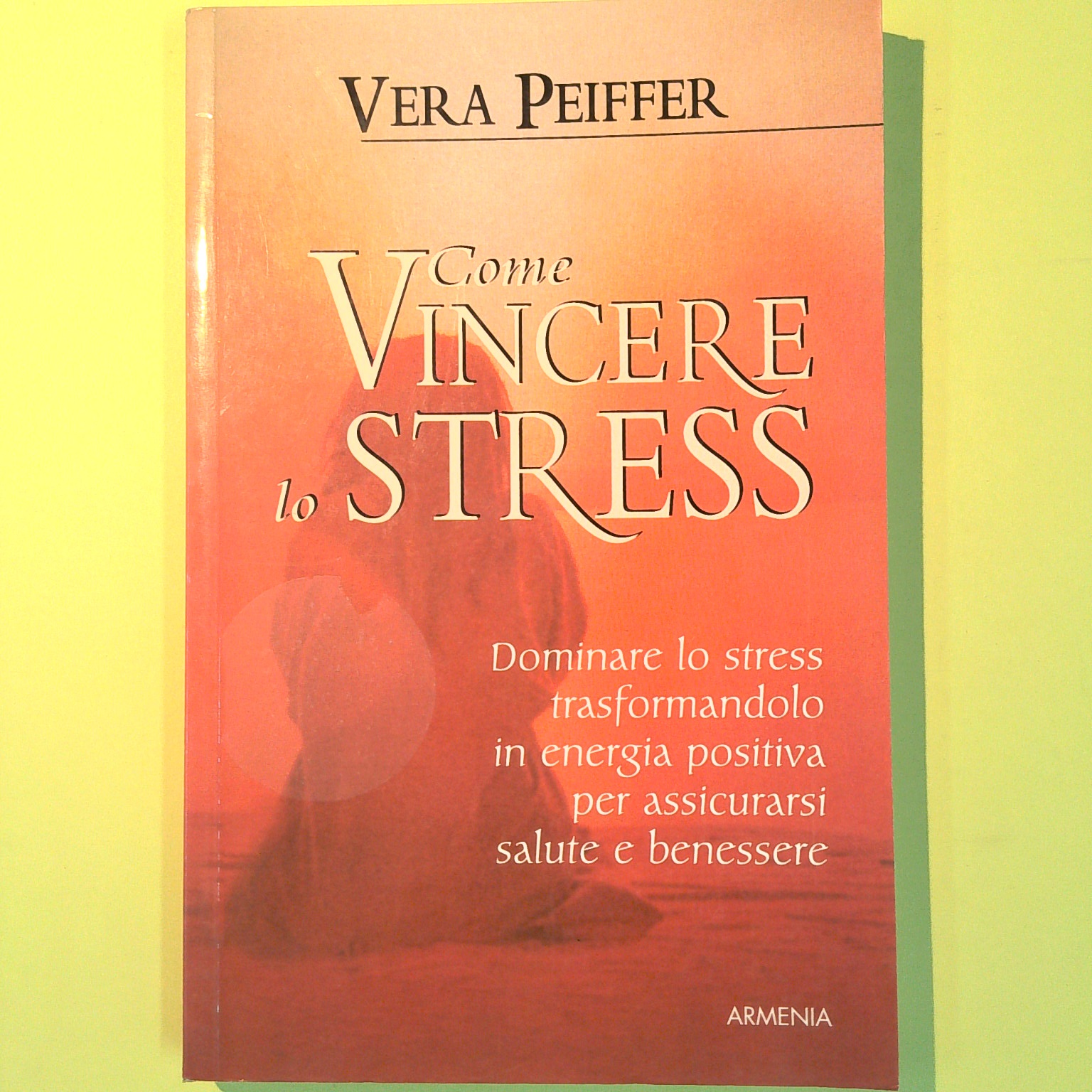 COME VINCERE LO STRESS
