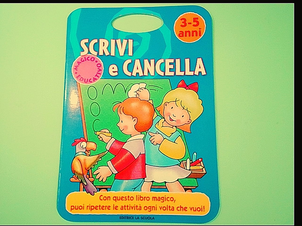 SCRIVI E CANCELLA 3-5 ANNI
