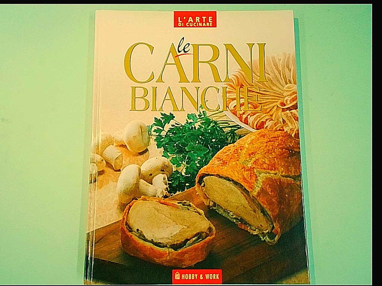 LE CARNI BIANCHE L'ARTE DI CUCINARE