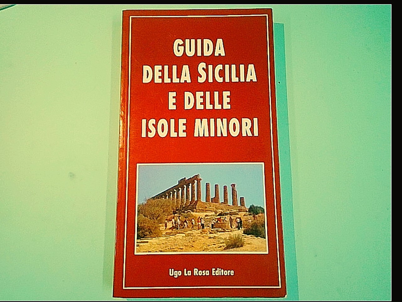 GUIDA DELLA SICILIA E DELLE ISOLE MINORI