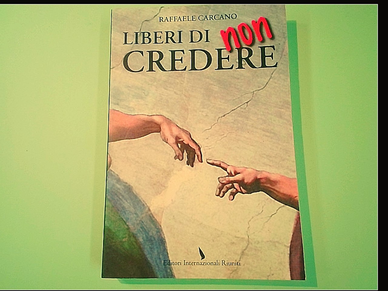 LIBERI DI NON CREDERE