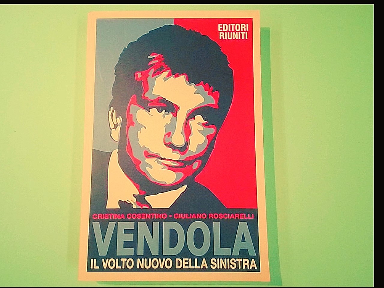VENDOLA IL VOLTO NUOVO DELLA SINISTRA