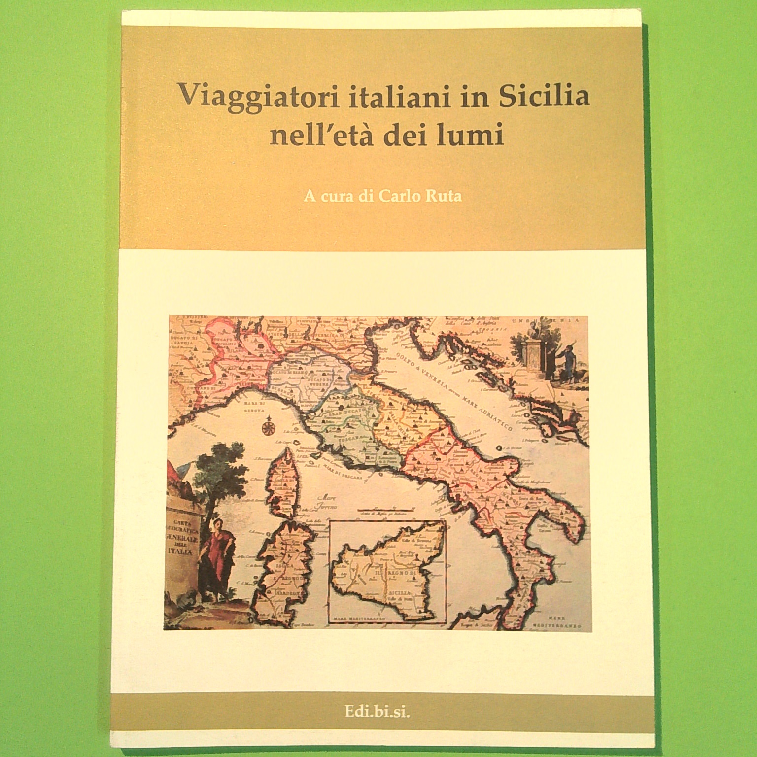 VIAGGIATORI ITALIANI IN SICILIA NELL'ETÀ DEI LUMI