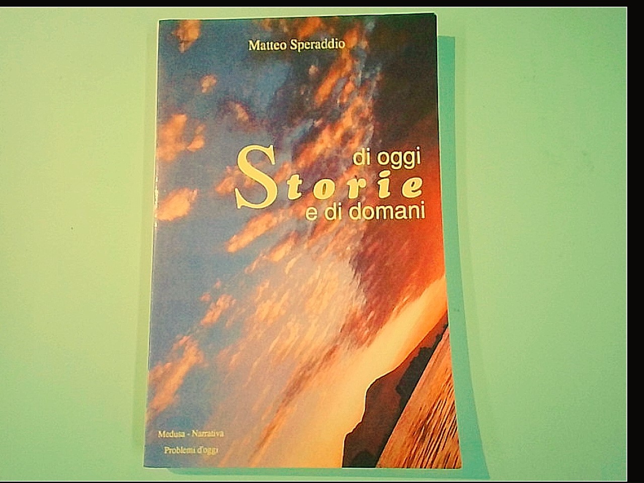 STORIE DI OGGI E DI DOMANI