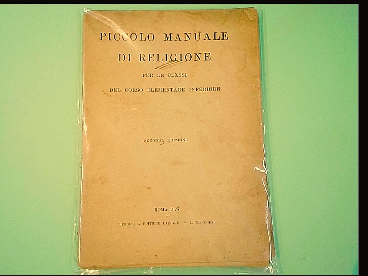 PICCOLO MANUALE DI RELIGIONE TIPOGRAFIA MARCHESI 1925