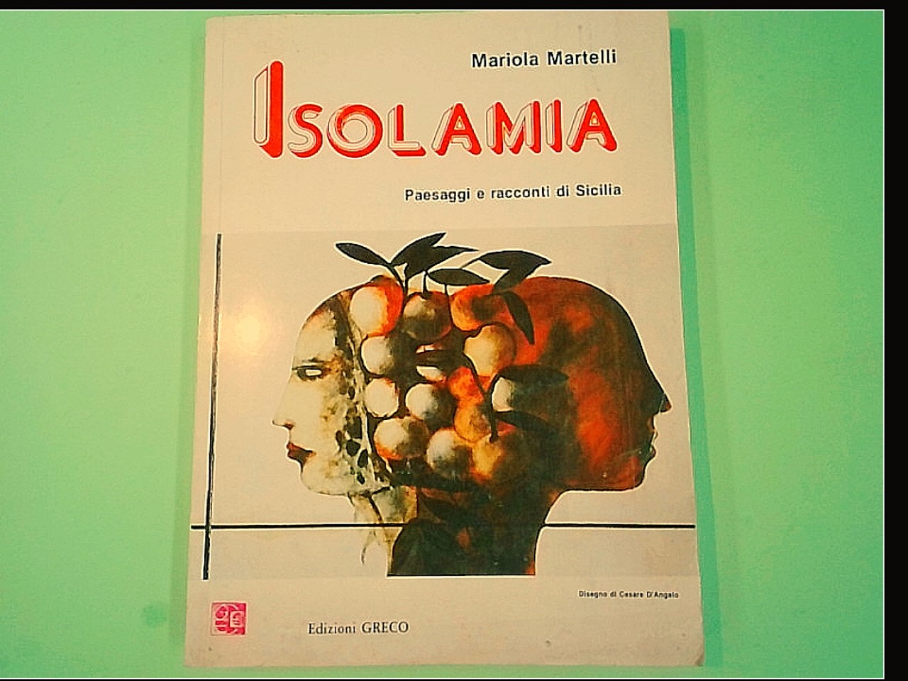 ISOLA MIA PAESAGGI E RACCONTI DI SICILIA