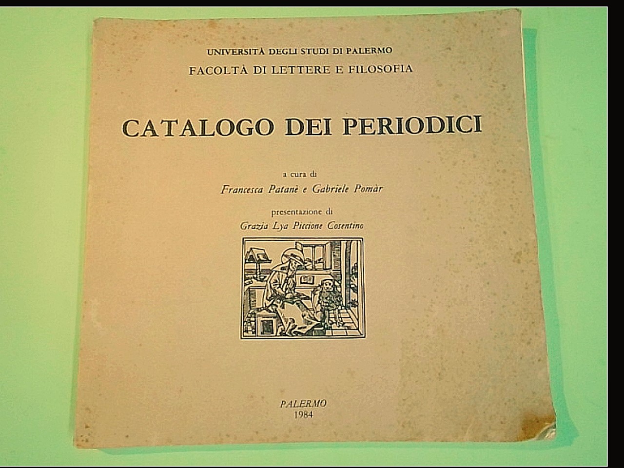 CATALOGO DEI PERIODICI UNIVERSITÀ DEGLI STUDI PALERMO LETTERE E FILOSOFIA 1984
