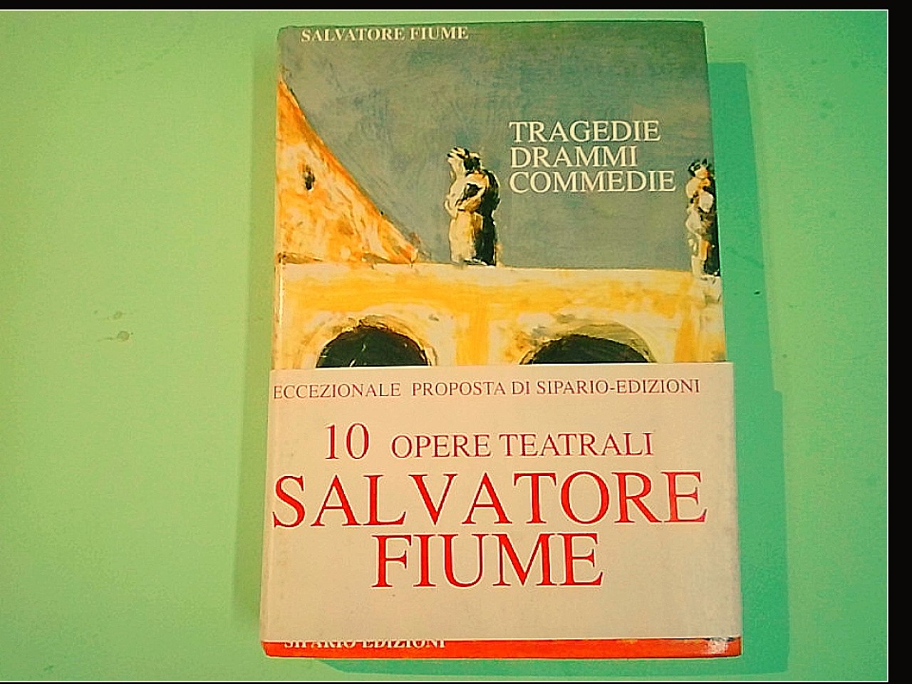 TRAGEDIE DRAMMI COMMEDIE SALVATORE FIUME