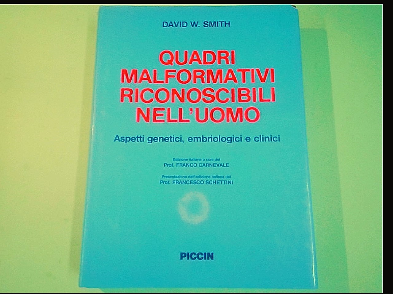 QUADRI MALFORMATIVI RICONOSCIBILI NELL'UOMO