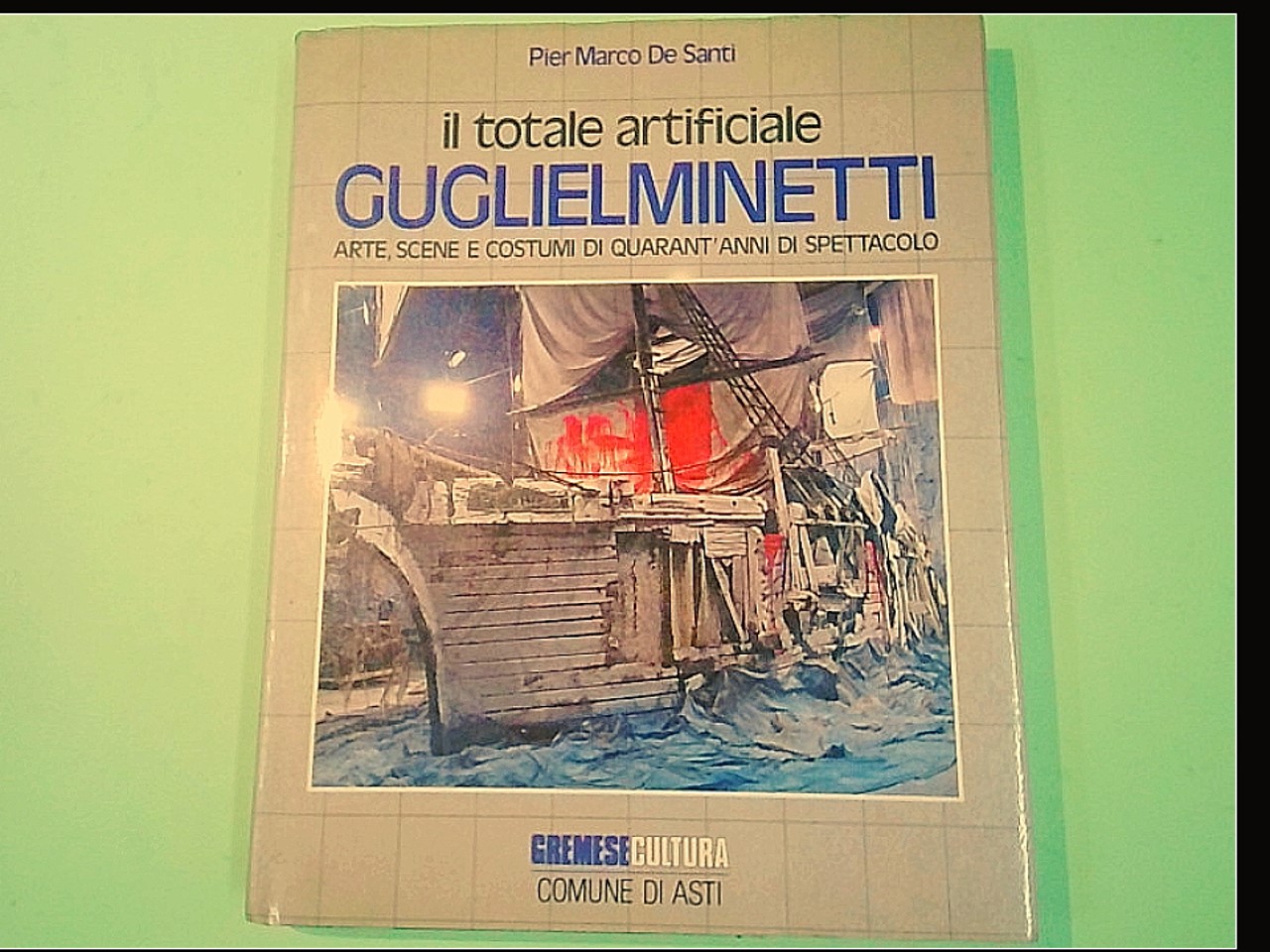 IL TOTALE ARTIFICIALE GUGLIELMINETTI DE SANTI GREMESE CULTURA
