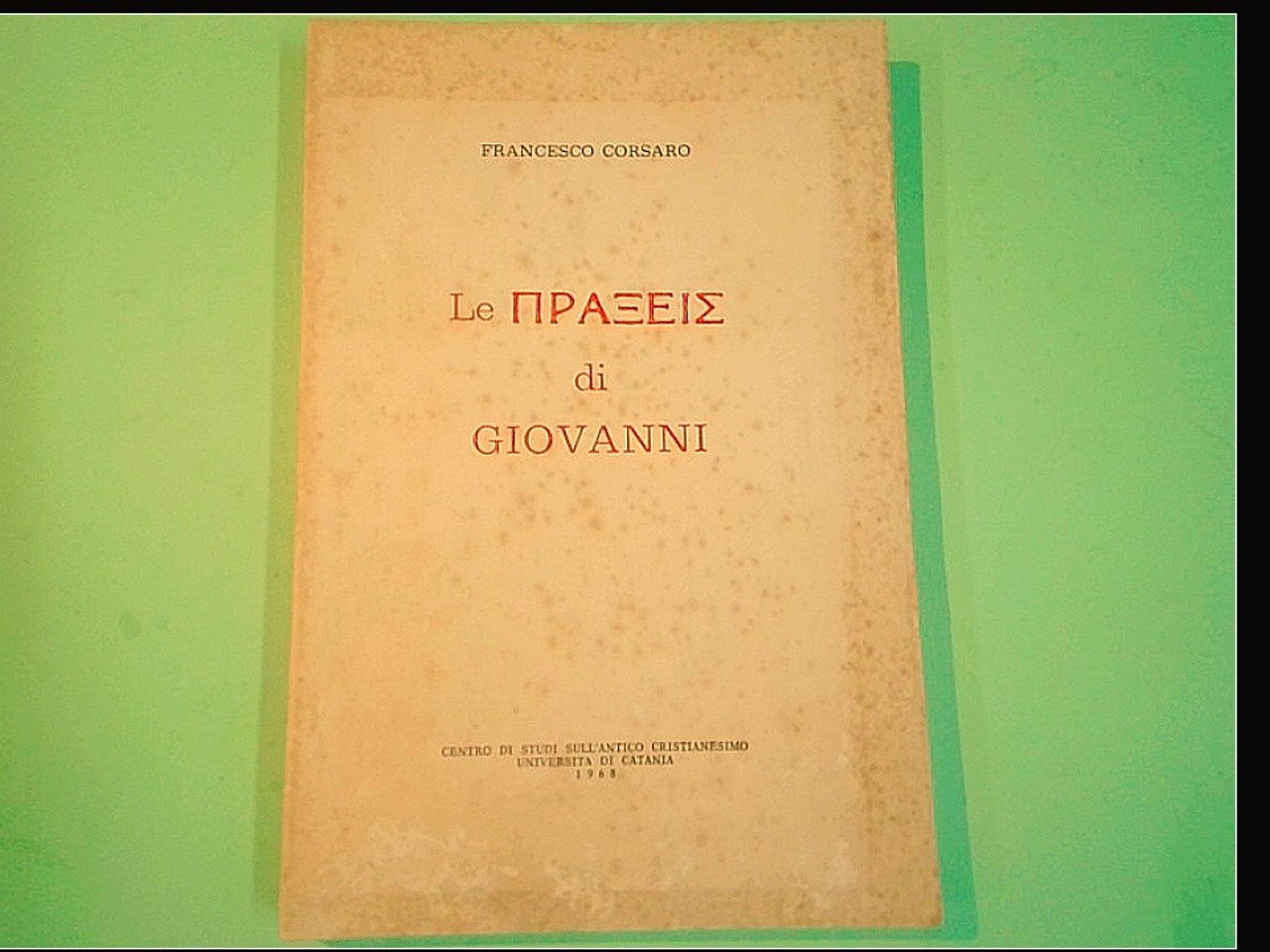 LE PRAXEIS DI GIOVANNI