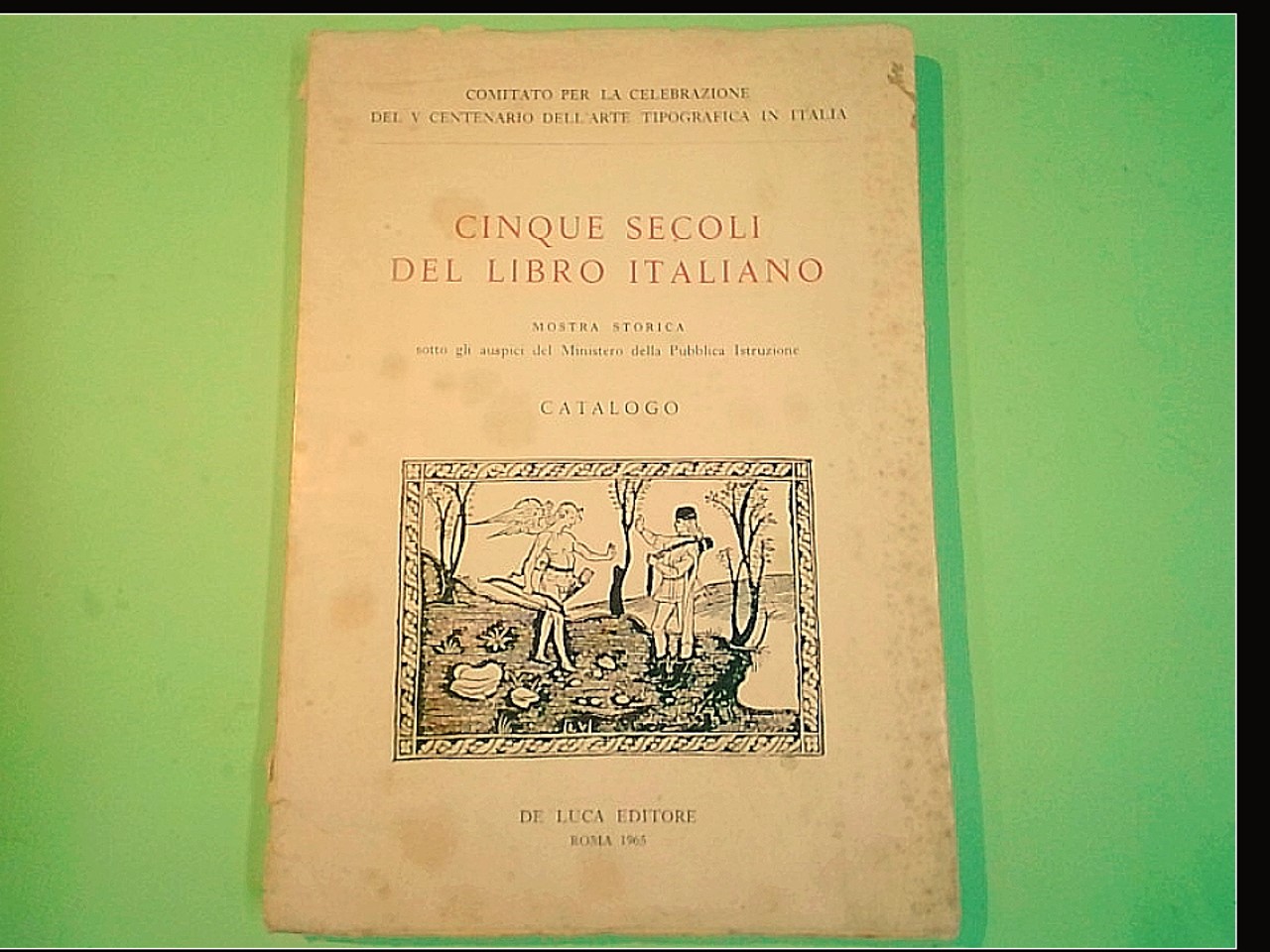 CINQUE SECOLI DEL LIBRO ITALIANO CATALOGO