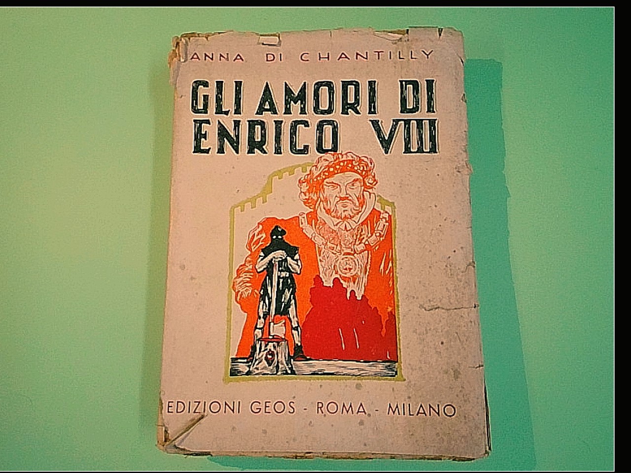 GLI AMORI DI ENRICO VIII