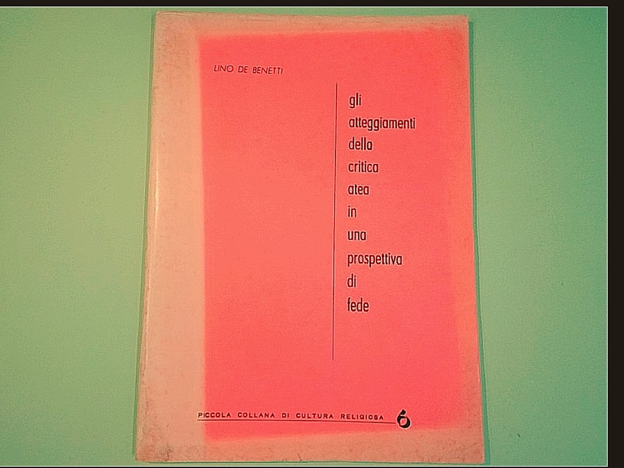 GLI ATTEGGIAMENTI DELLA CRITICA ATEA IN UNA PROSPETTIVA DI FEDE