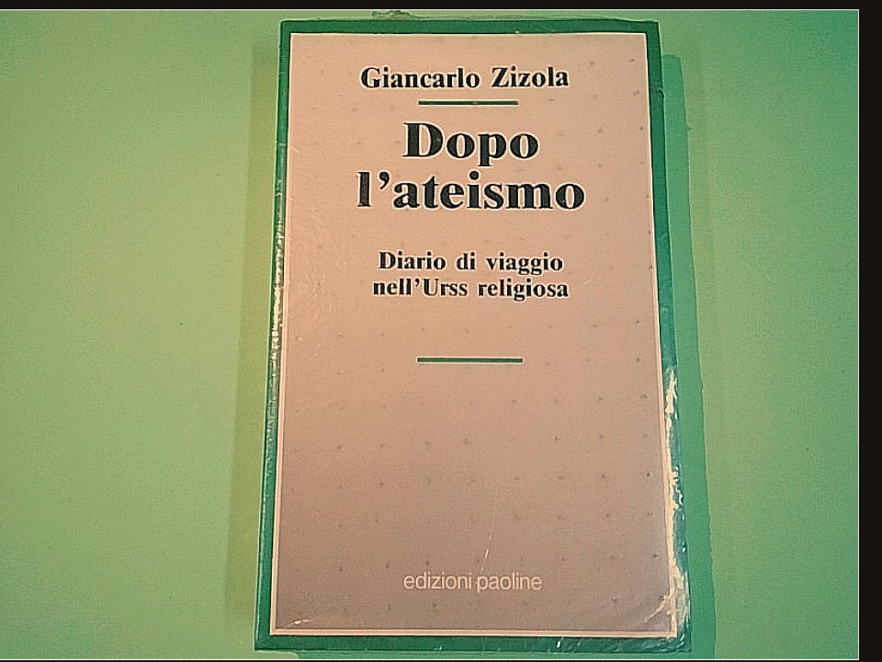 DOPO L'ATEISMO DIARIO DI VIAGGIO NELL'URSS RELIGIOSA