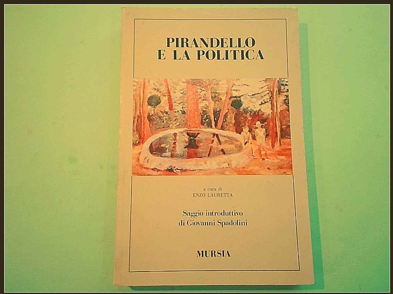 PIRANDELLO E LA POLITICA