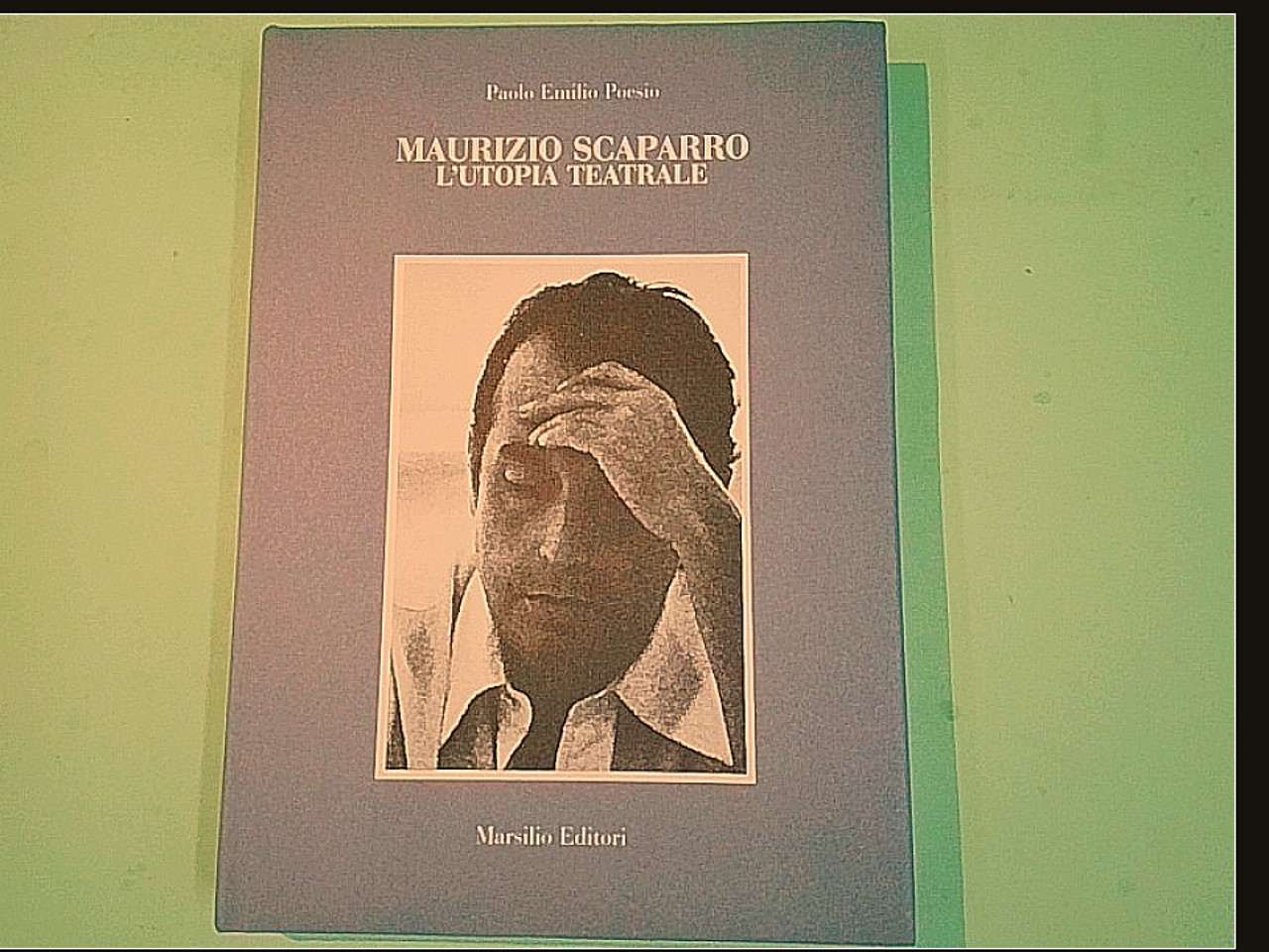 MAURIZIO SCAPARRO L'UTOPIA TEATRALE