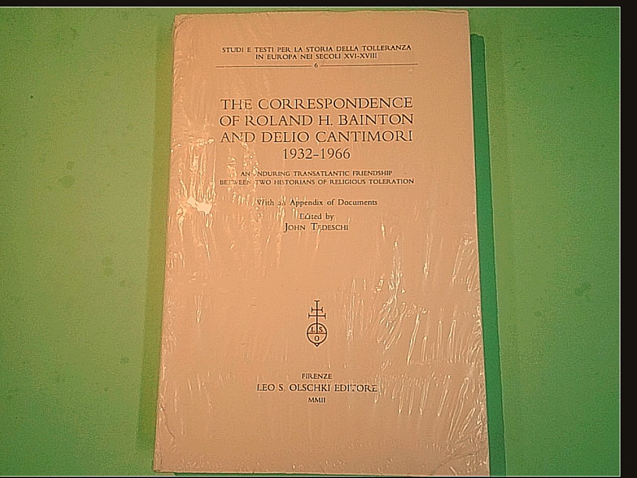 THE CORRESPONDENCE OF ROLAND BAINTON AND DELIO CANTIMORI