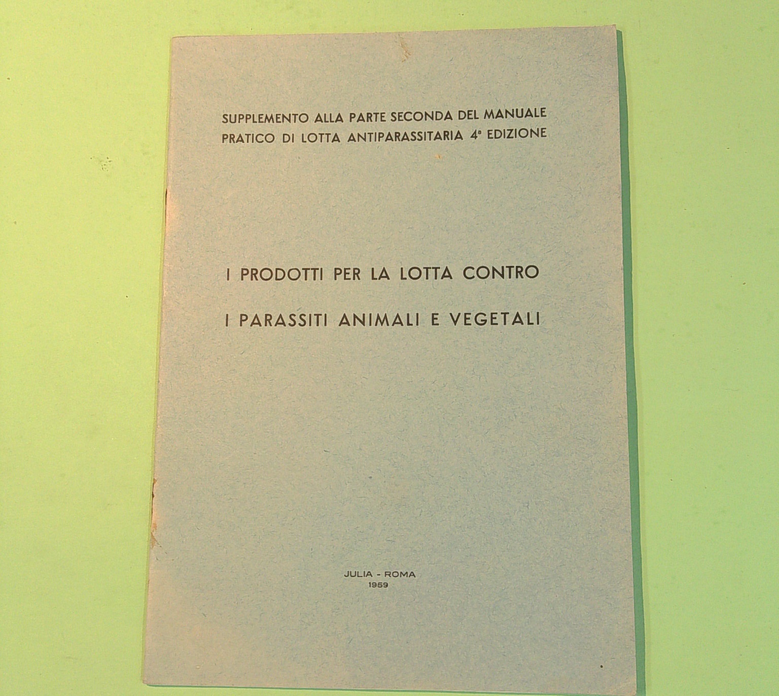 I PRODOTTI PER LA LOTTA CONTRO I PARASSITI