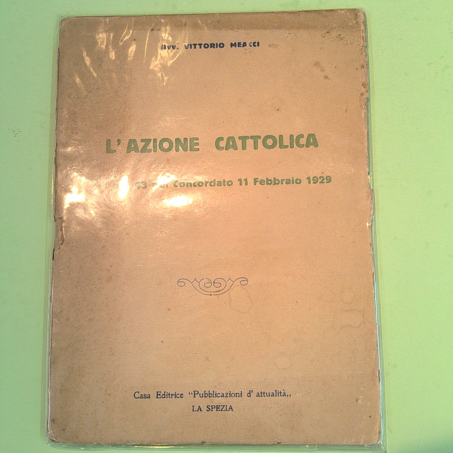 L'AZIONE CATTOLICA E L'ART. 43 DEL CONCORDATO 11 FEBBRAIO 1929
