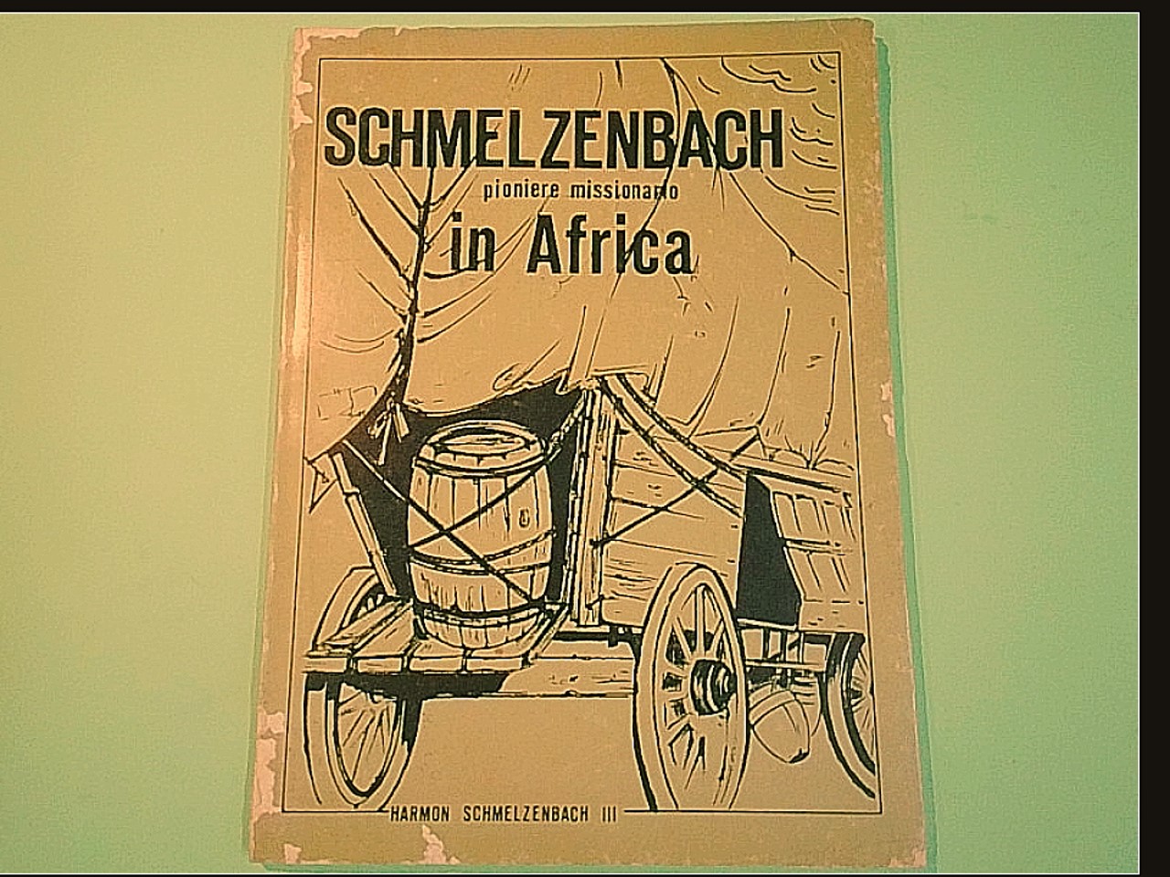 SCHMELZENBACH PIONIERE MISSIONARIO IN AFRICA