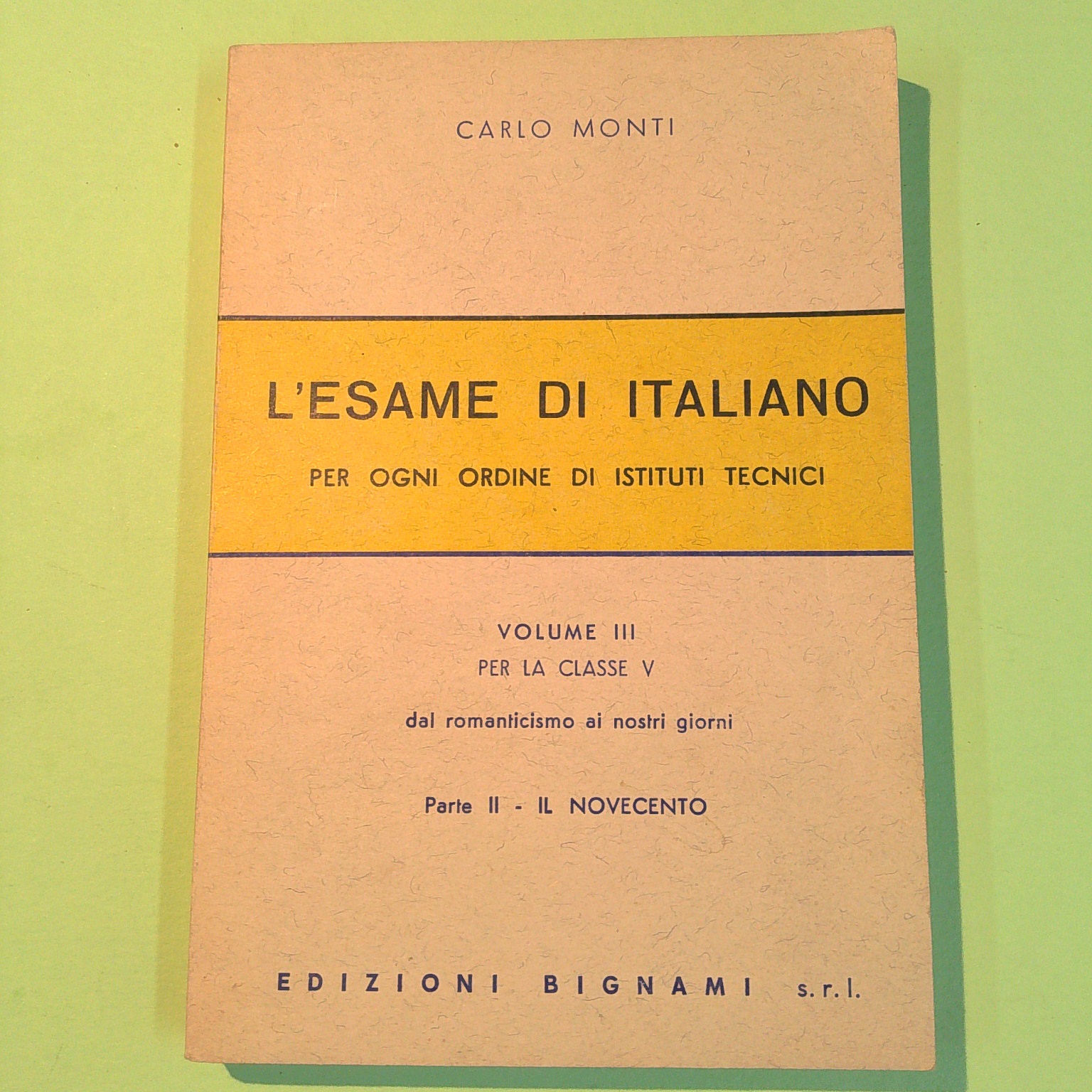ESAME DI ITALIANO VOL III PARTE II IL NOVECENTO
