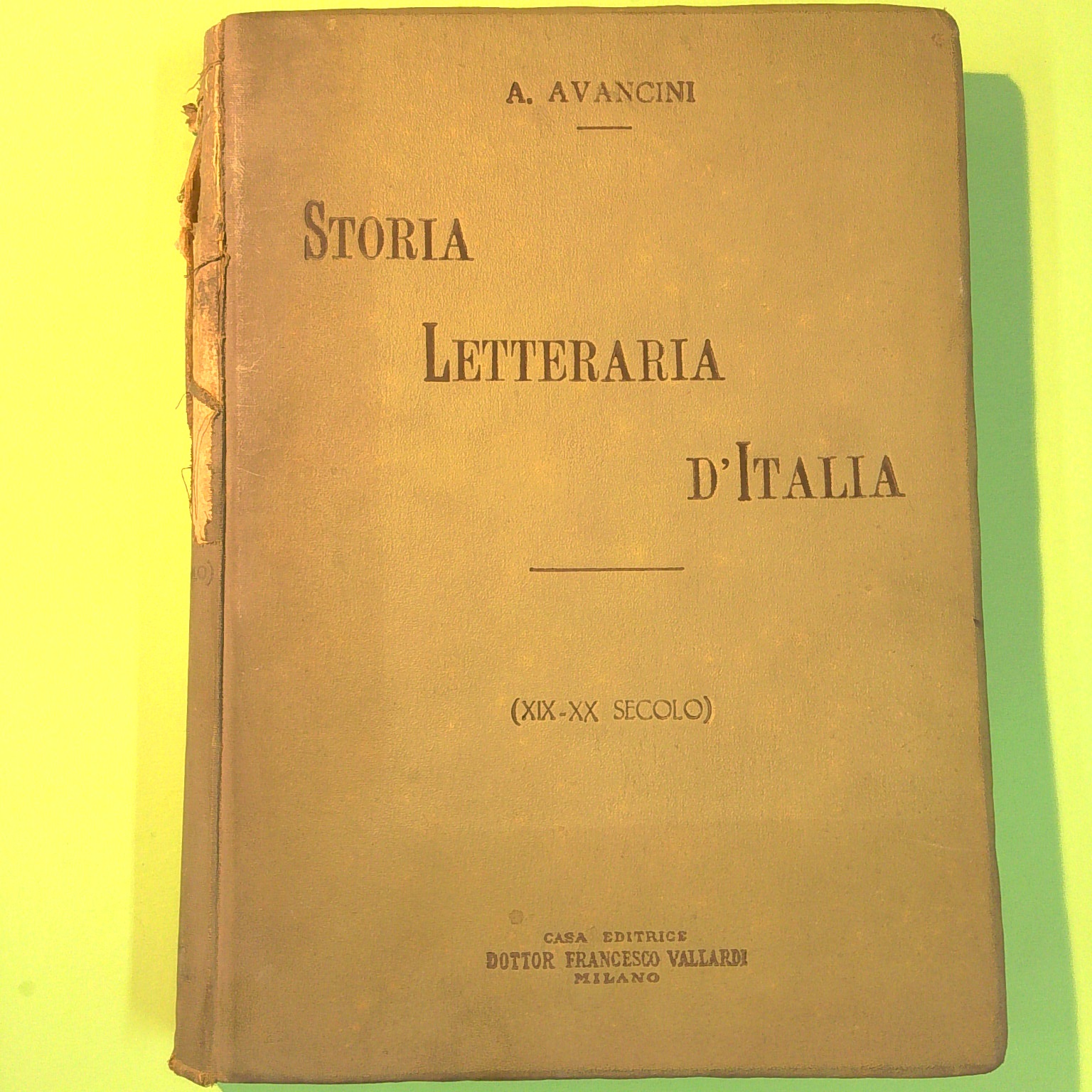 STORIA LETTERARIA D'ITALIA DAL 1800 AI NOSTRI GIORNI