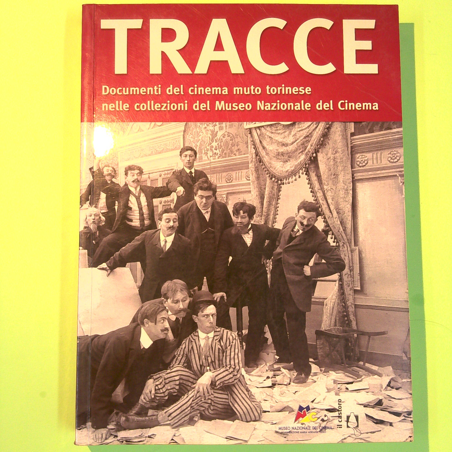 TRACCE DOCUMENTI DEL CINEMA MUTO TORINESE