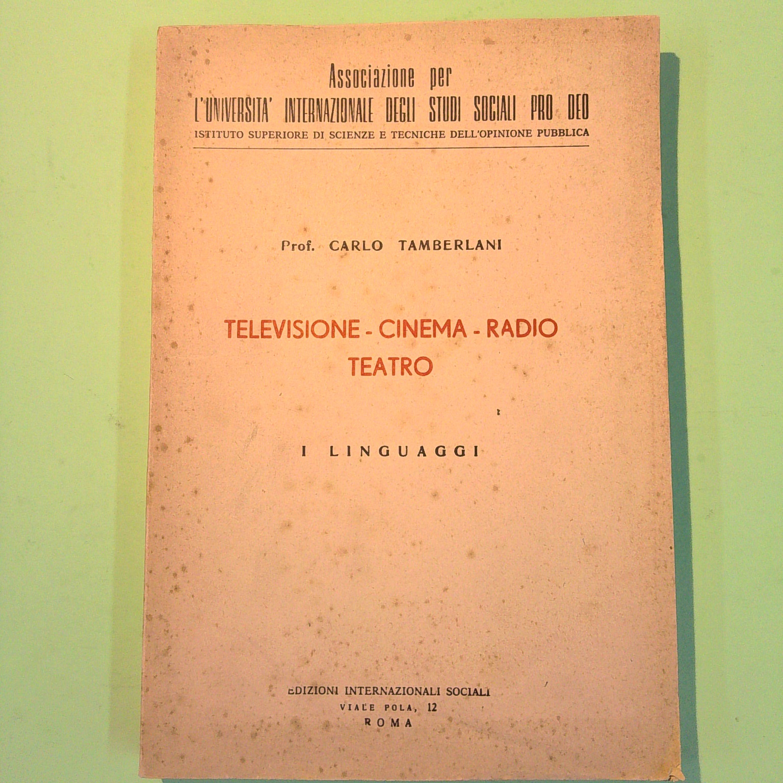 TELEVISIONE CINEMA RADIO TEATRO I LINGUAGGI