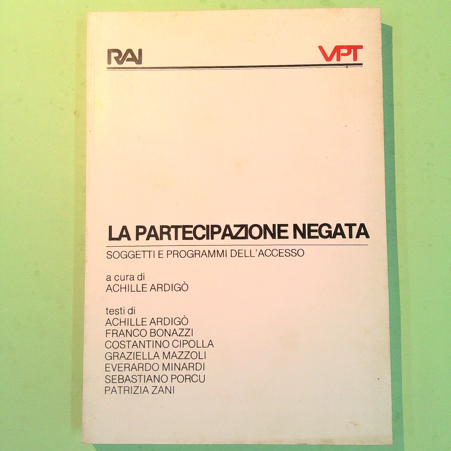 LA PARTECIPAZIONE NEGATA
