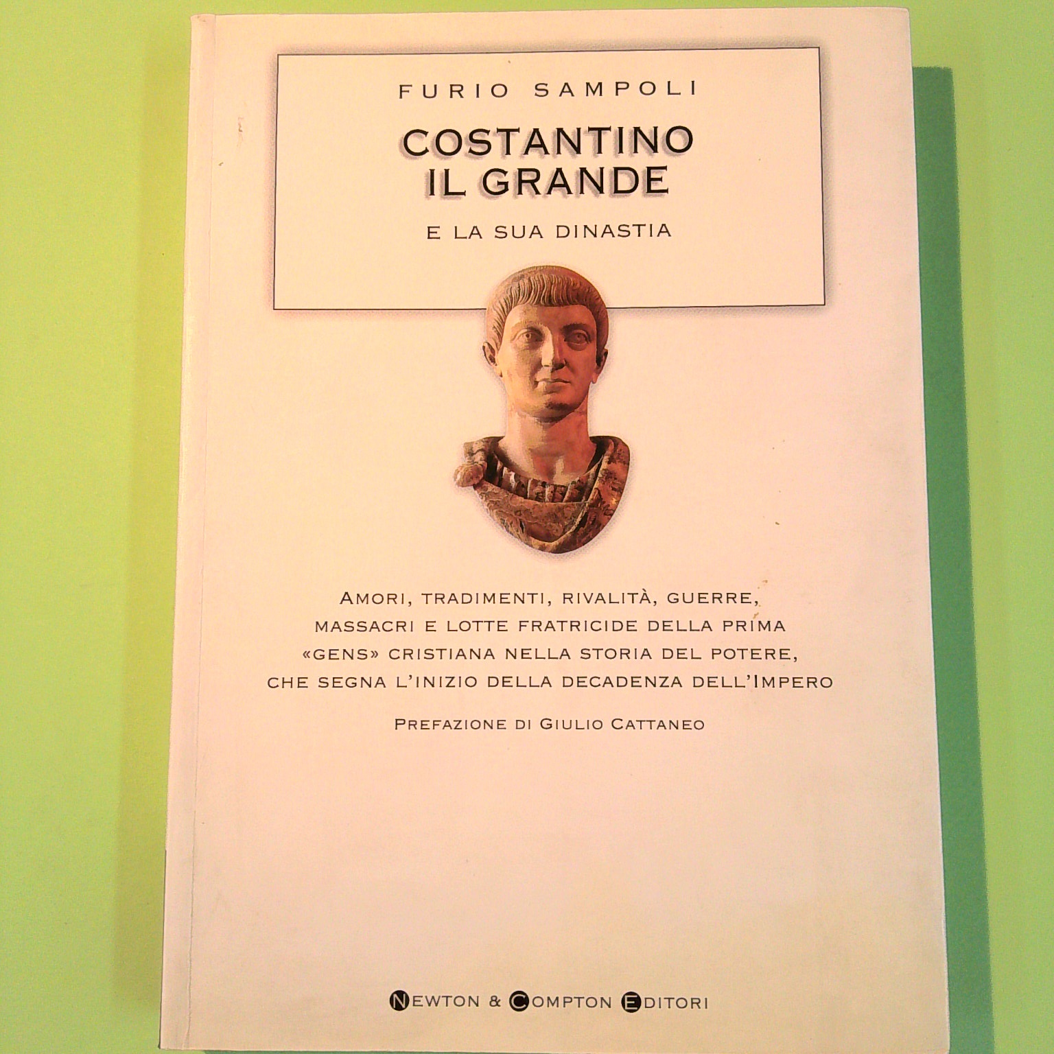 COSTANTINO IL GRANDE E LA SUA DINASTIA