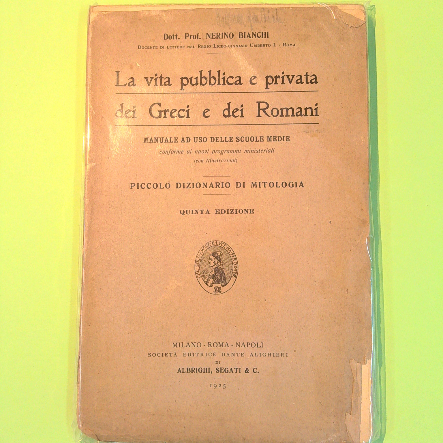 LA VITA PUBBLICA E PRIVATA DEI GRECI E DEI ROMANI
