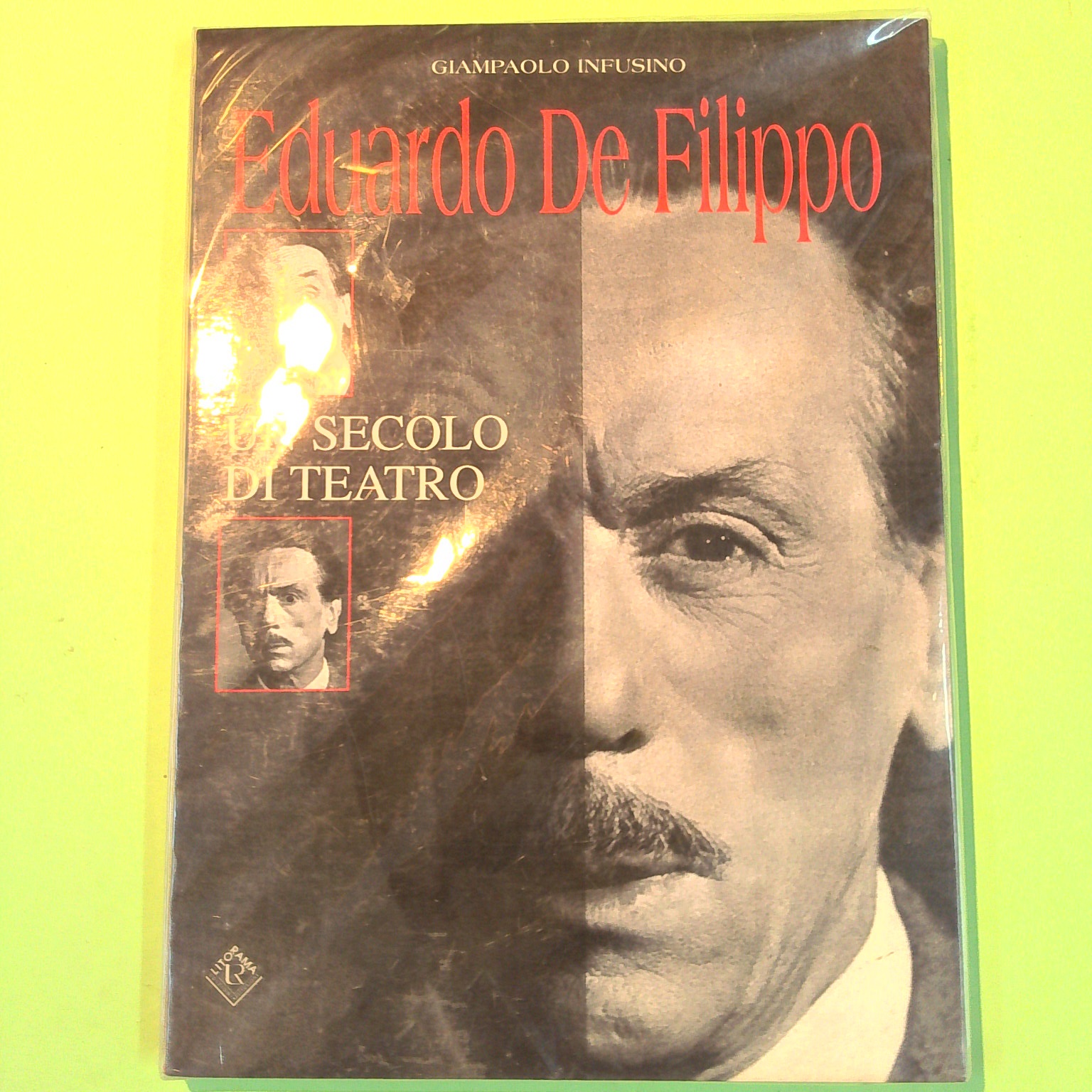 EDUARDO DE FILIPPO UN SECOLO DI TEATRO
