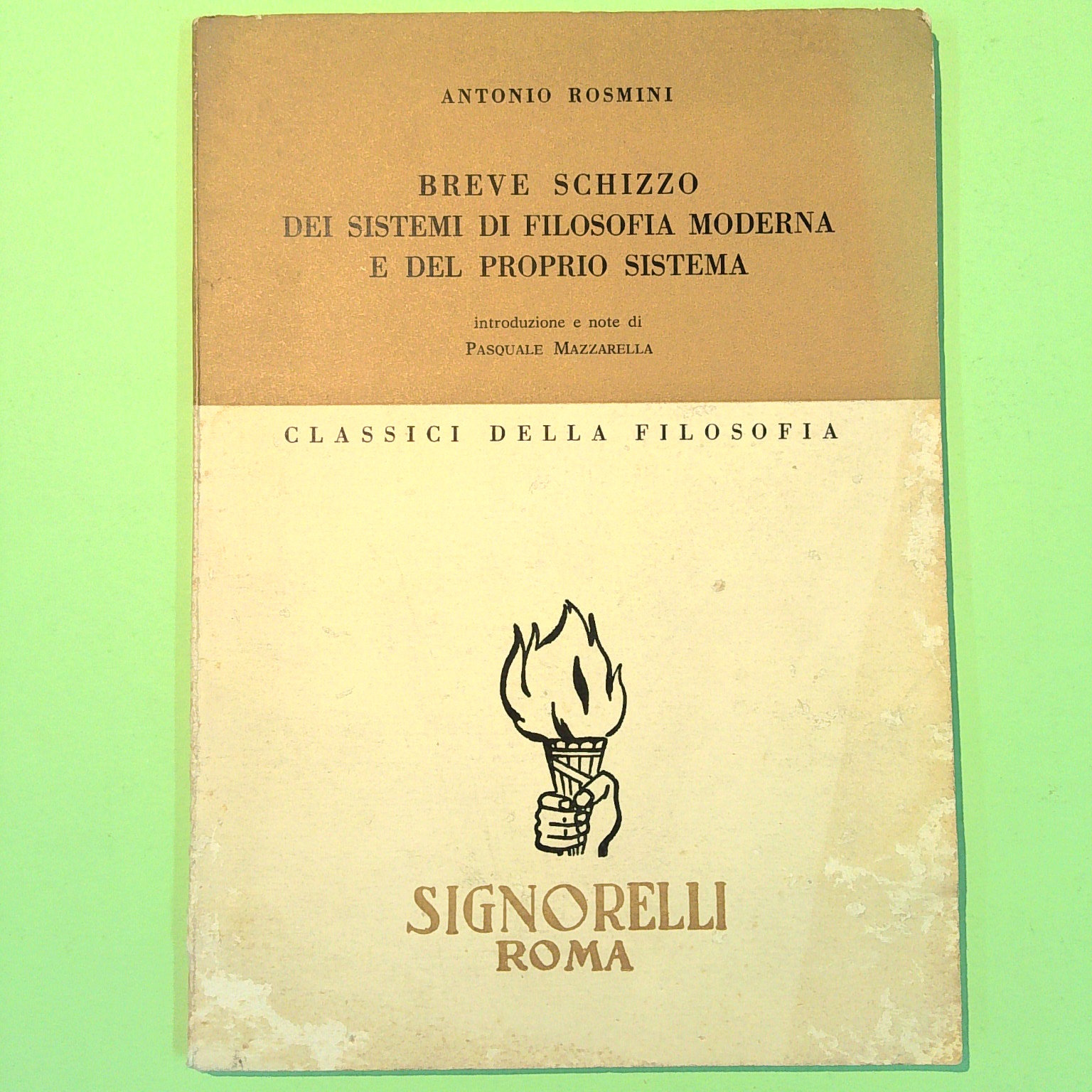 BREVE SCHIZZO DEI SISTEMI DI FILOSOFIA MODERNA E DEL PROPRIO SISTEMA