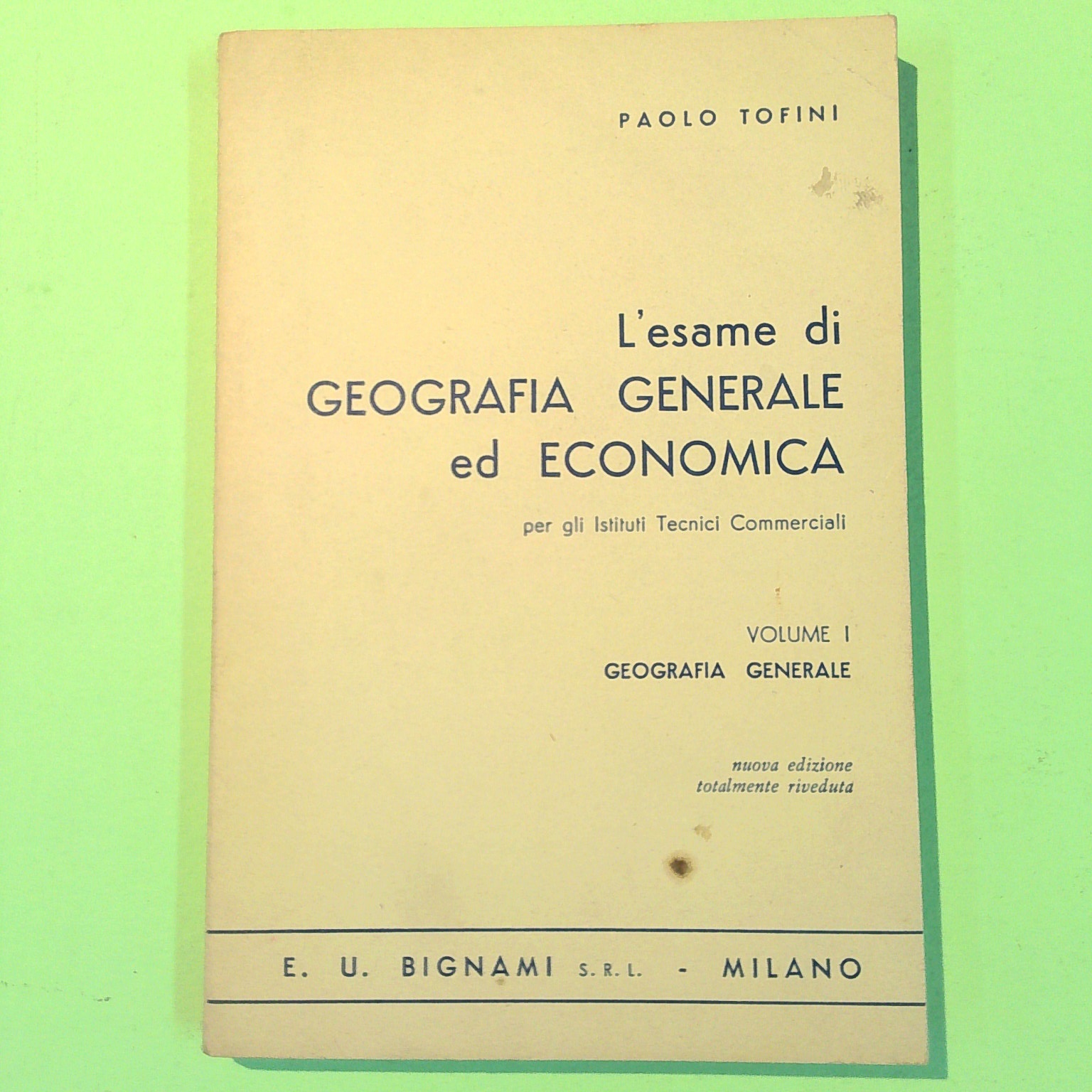 L'ESAME DI GEOGRAFIA GENERALE ED ECONOMICA VOL I