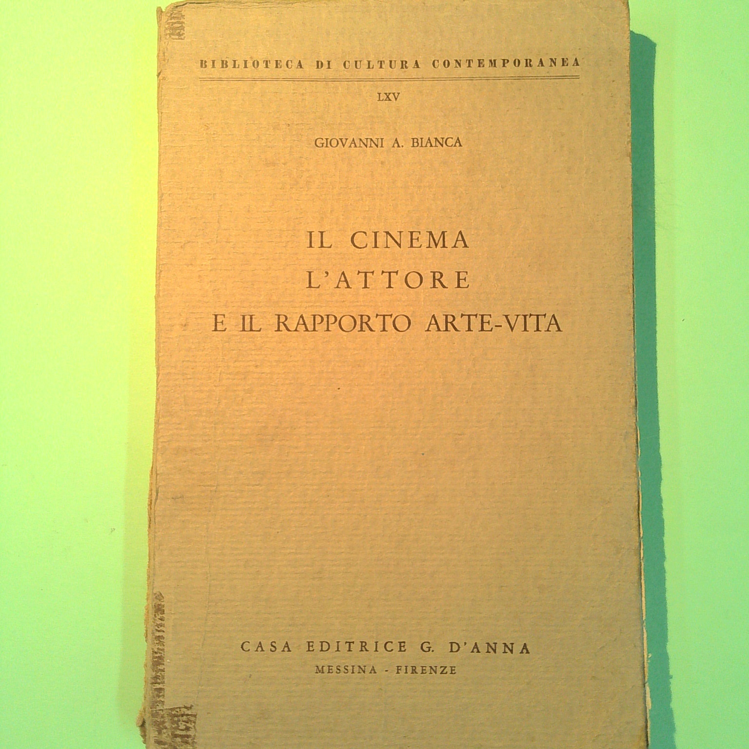 IL CINEMA L'ATTORE E IL RAPPORTO ARTE VITA