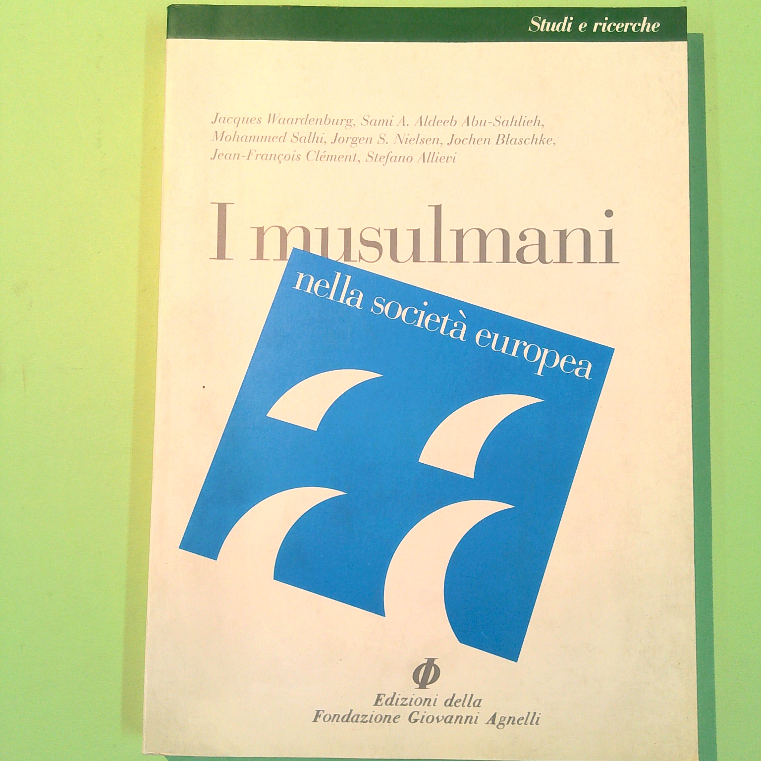 I MUSULMANI NELLA SOCIETÀ EUROPEA
