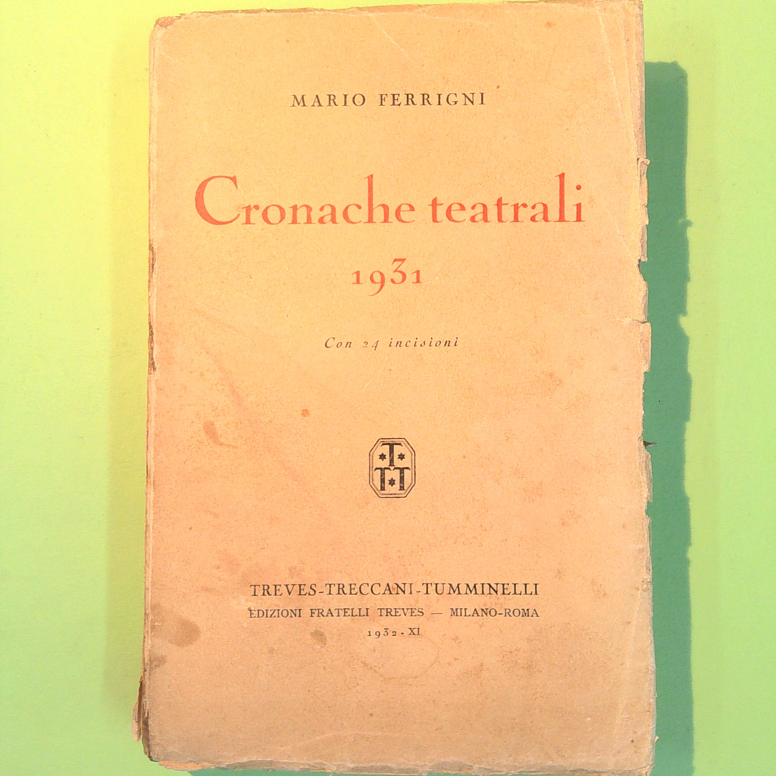 CRONACHE TEATRALI 1931 FERRIGNI
