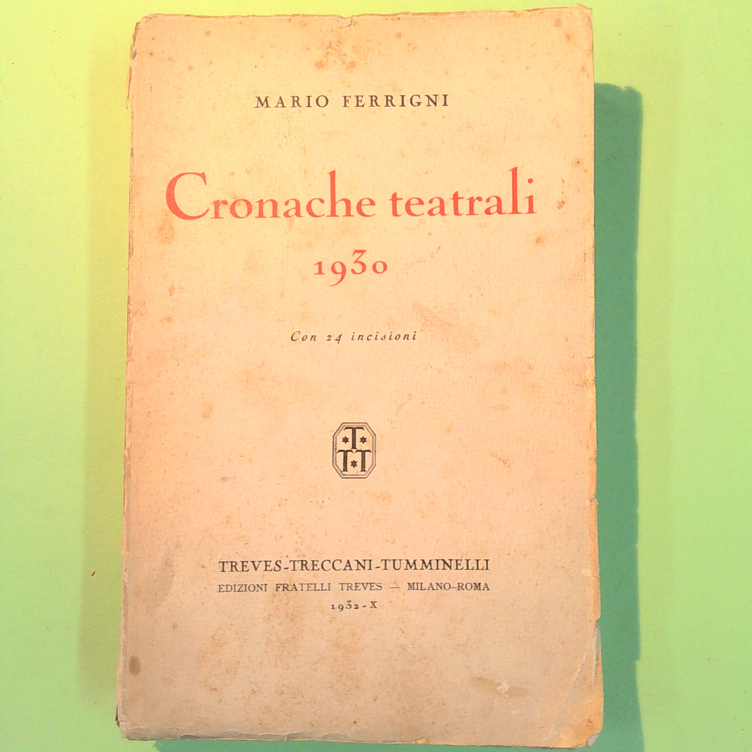 CRONACHE TEATRALI 1930 AUTOGRAFATO