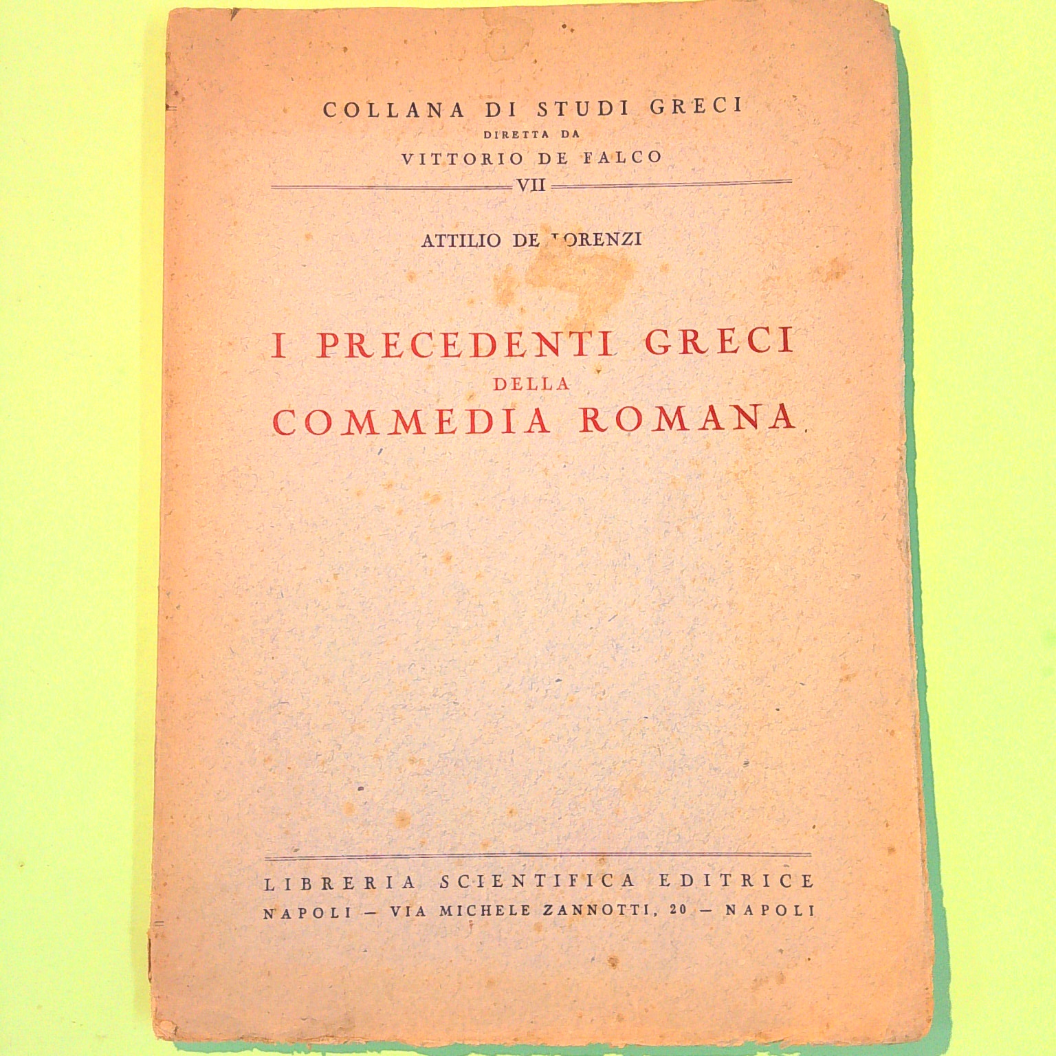 I PRECEDENTI GRECI DELLA COMMEDIA ROMANA