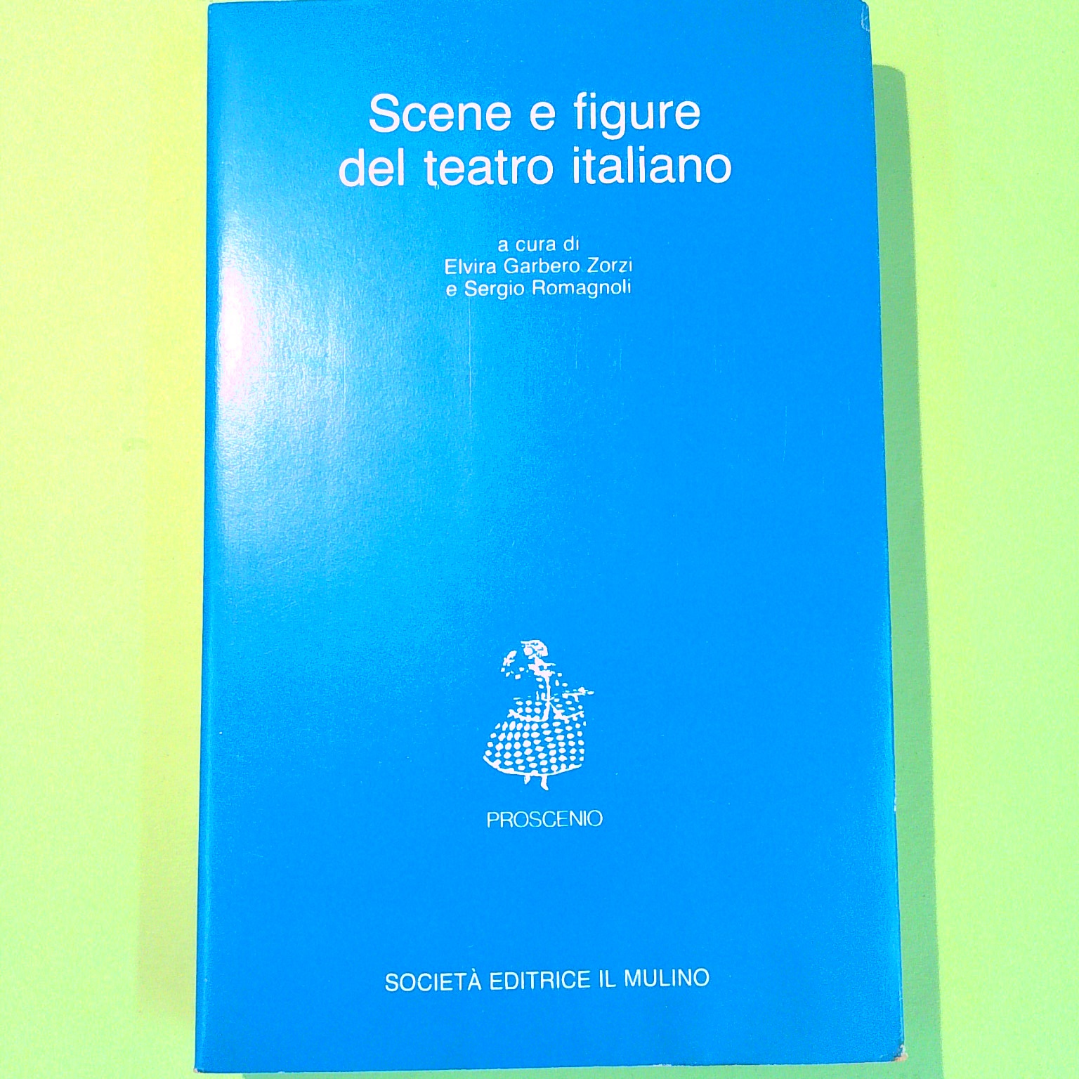 SCENE E FIGURE DEL TEATRO ITALIANO