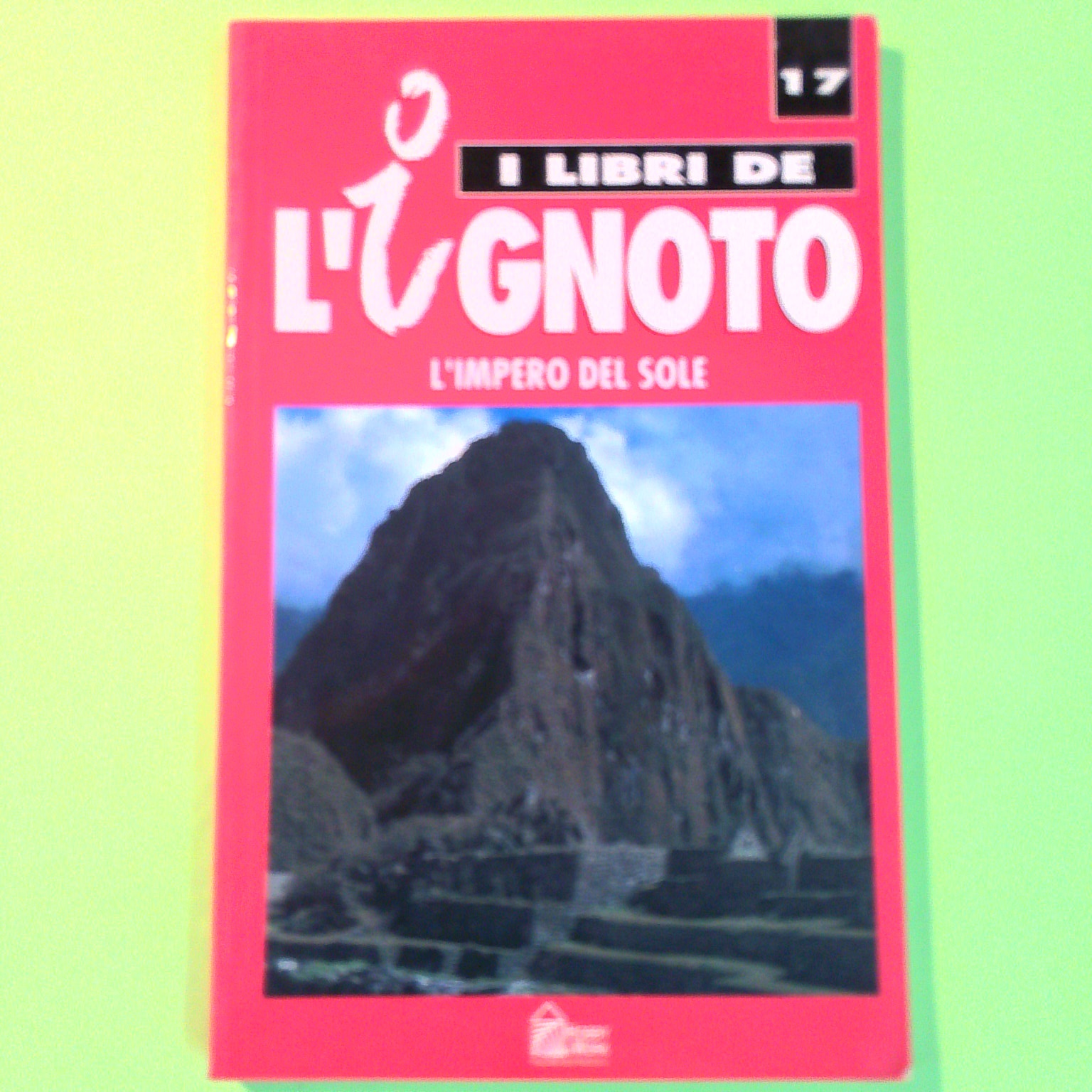 L'IMPERO DEL SOLE I LIBRI DE L'IGNOTO 17