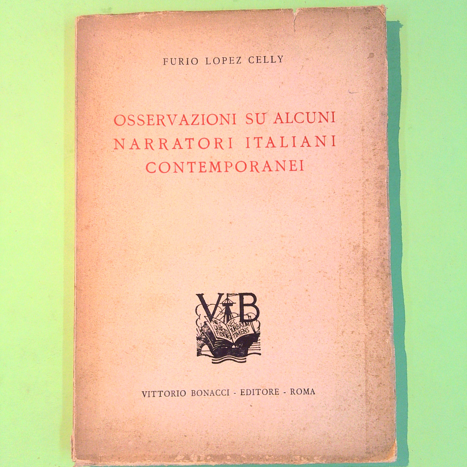 OSSERVAZIONI SU ALCUNI NARRATORI ITALIANI CONTEMPORANEI