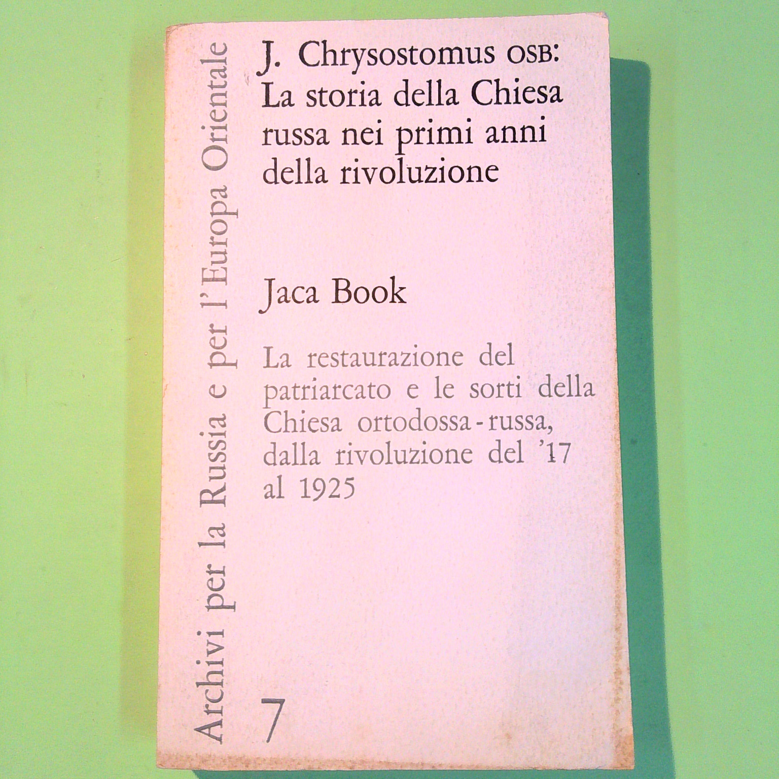 LA STORIA DELLA CHIESA RUSSA NEI PRIMI ANNI DELLA RIVOLUZIONE
