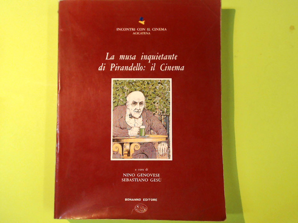 LA MUSA INQUIETANTE DI PIRANDELLO IL CINEMA VOL I